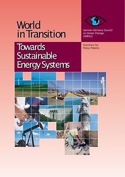 World in Transition: Towards sustainable Energy Systems