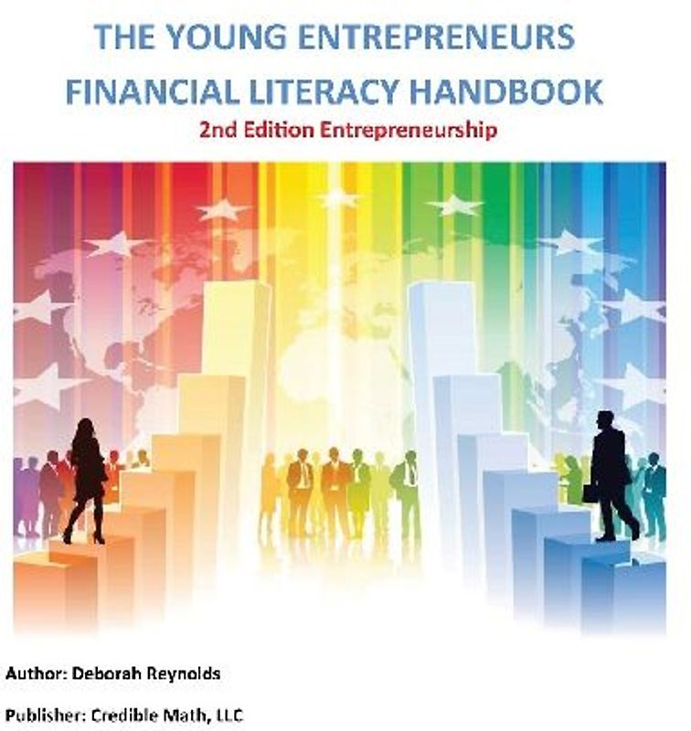 The Young Entrepreneurs Financial Literacy Handbook - 2nd Edition Entrepreneurship