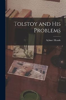 Tolstoy and His Problems