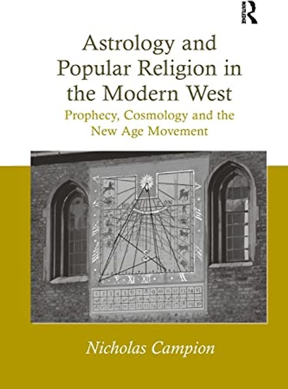 Astrology and Popular Religion in the Modern West: Prophecy, Cosmology and the New Age Movement