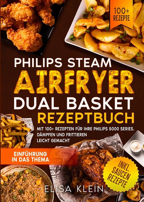 Philips Steam Airfryer Dual Basket Rezeptbuch