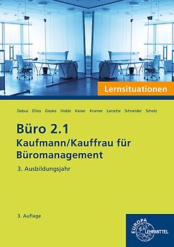 Büro 2.1 - Kaufmann/Kauffrau für Büromanagement, Lernsituationen, 3. Ausbildungsjahr