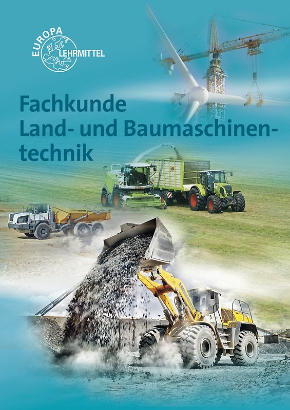 Fachkunde Land- und Baumaschinentechnik