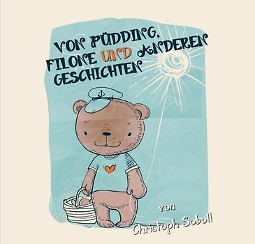 Von Püdding, Filone und anderen Geschichten