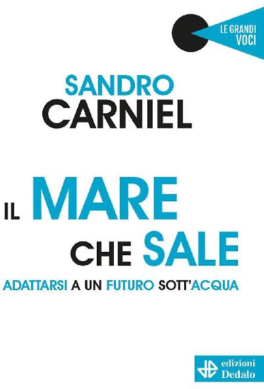 Il mare che sale. Adattarsi a un futuro sott'acqua