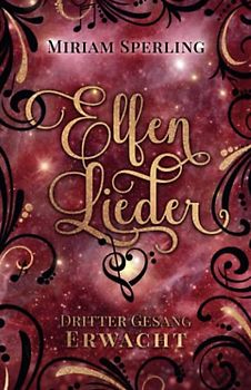 Elfenlieder – Dritter Gesang: Erwacht (Elfenlieder-Reihe, Band 3)