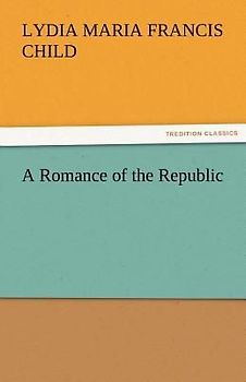 A Romance of the Republic