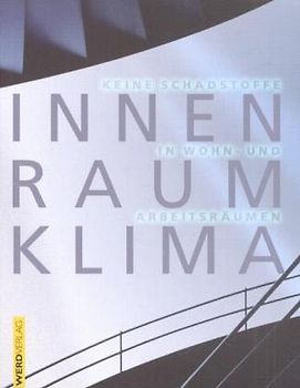 Innenraumklima. Keine Schadstoffe in öffentlichen Gebäuden, Wohn- und Arbeitsräumen