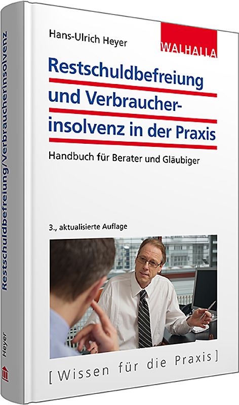 Restschuldbefreiung und Verbraucherinsolvenz in der Praxis