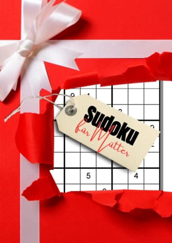 Sudoku für Mütter: 400 Logikrätsel mittel bis schwer für die schlaue beste Mama der Welt