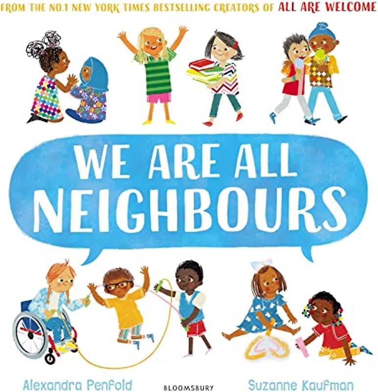We Are All Neighbours: From the creators of All Are Welcome