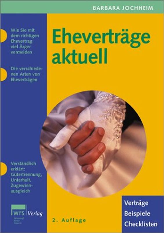 Eheverträge aktuell. Die besten Tipps zu allen rechtlichen Fragen in der Ehe