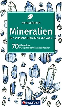 KOMPASS Naturführer Mineralien