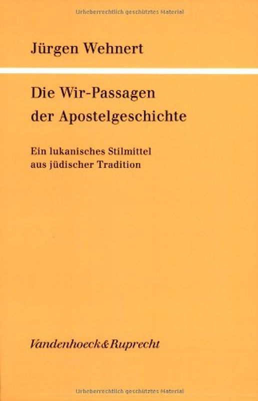 Die Wir-Passagen der Apostelgeschichte. Ein lukanisches Stilmittel aus jüdischer Tradition