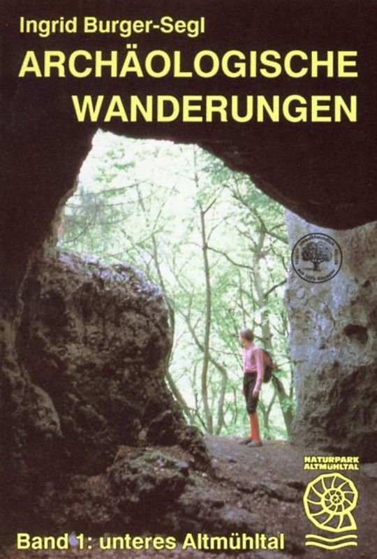 Archäologische Wanderungen / Archäologische Wanderungen Unteres Altmühltal