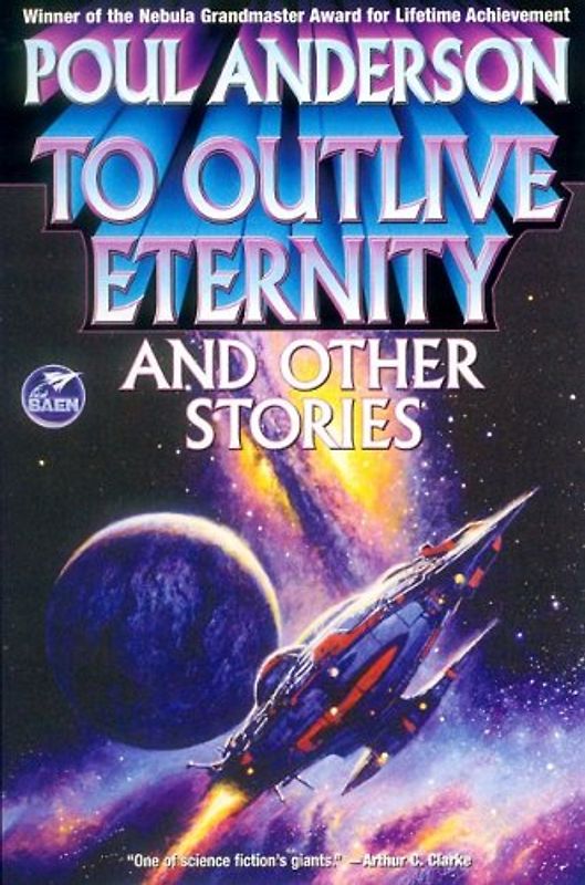 To Outlive Eternity - Poul Anderson