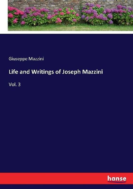Life and Writings of Joseph Mazzini