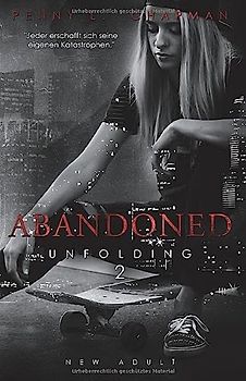 Abandoned (Unfolding, Band 2)