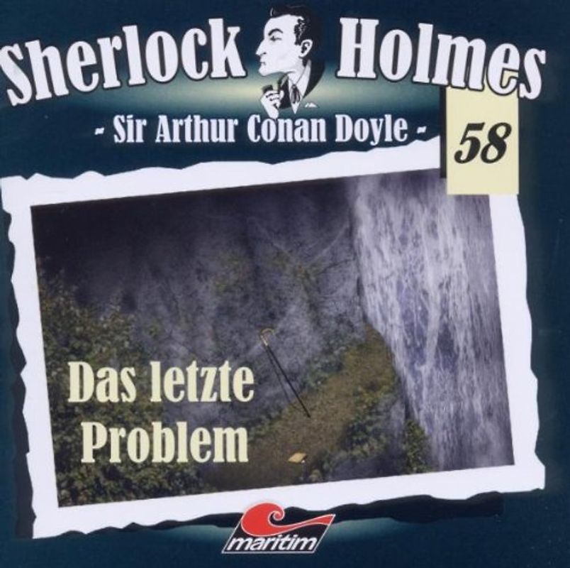 Sherlock Holmes 58: Das letzte Problem - Sir Arthur Conan Doyle
