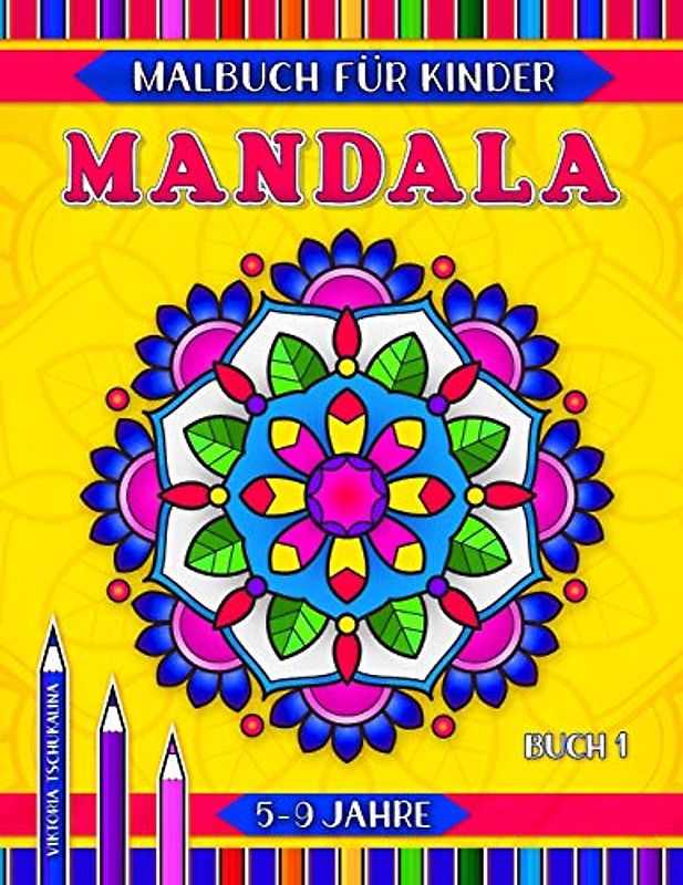 Mandala-Malbuch für kinder. 5-9 jahre: 31 Seiten mit Geometrischen, Blumen- und Tier-Mandalas für die kleinen und die fortgeschrittenen Künstler (Open World, Band 1)