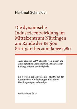 Die dynamische Industrieentwicklung im Mittelzentrum Nürtingen am Rande der Region Stuttgart bis zum Jahre 1980