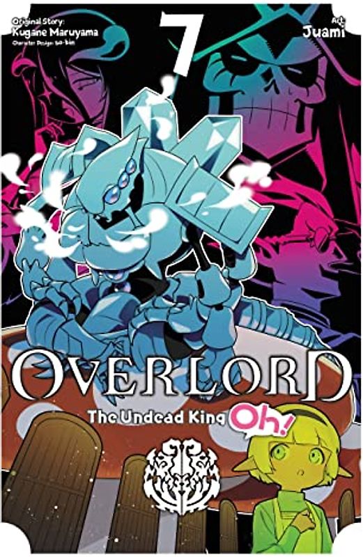 Overlord: The Undead King Oh!, Vol. 7 (Overlord: the Undead King Oh!, 7)