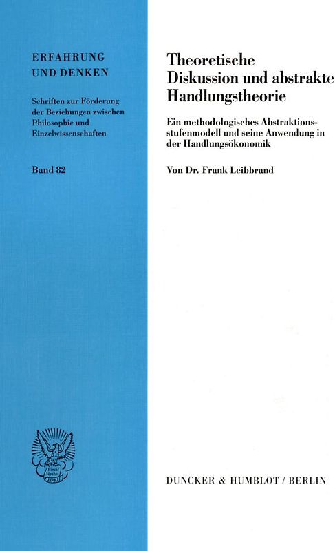 Theoretische Diskussion und abstrakte Handlungstheorie.