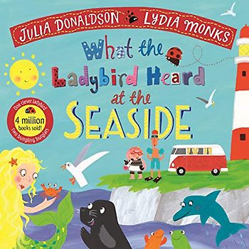 What the Ladybird Heard at the Seaside (What the Ladybird Heard, 4)
