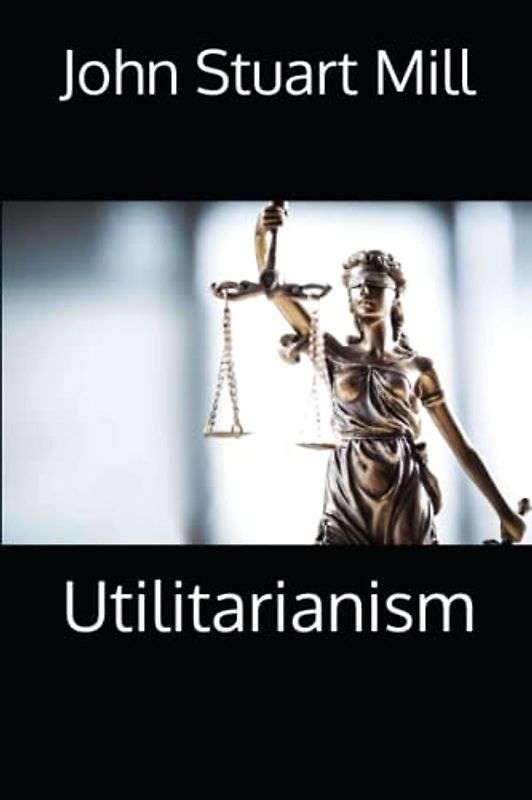 Utilitarianism