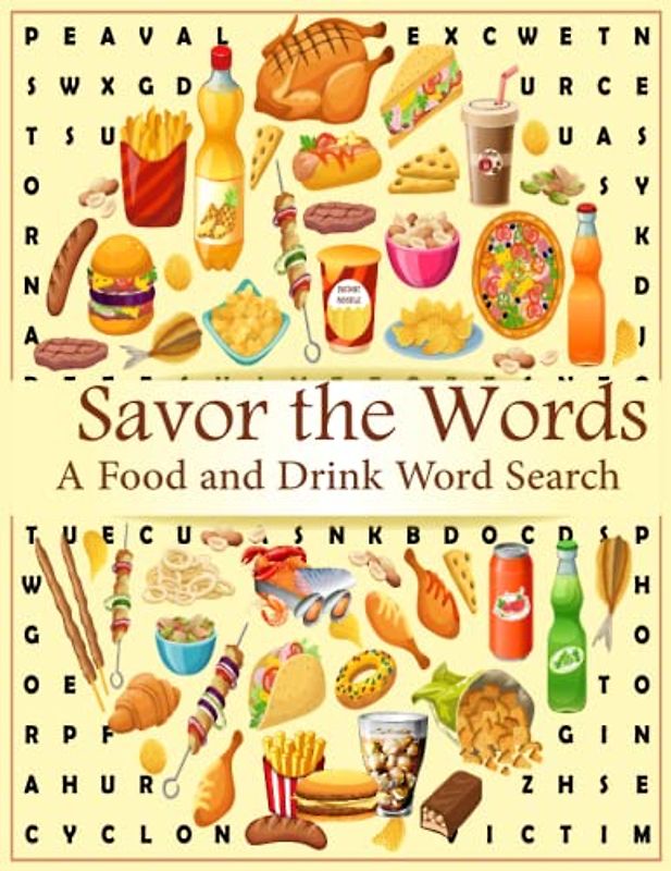 Savor the Words A Food and Drink Word Search puzzle: A Tasty Word Search for Food and Drink Pairing Fans