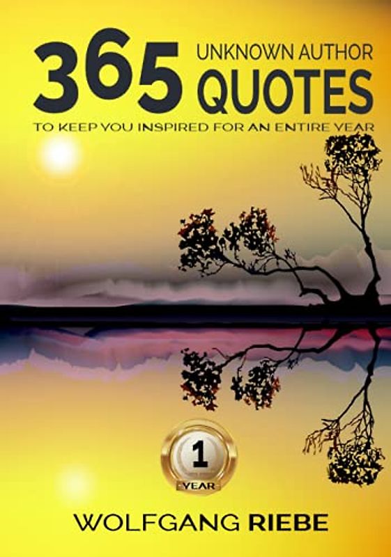 365 Quotes To Keep You Inspired For An Entire Year