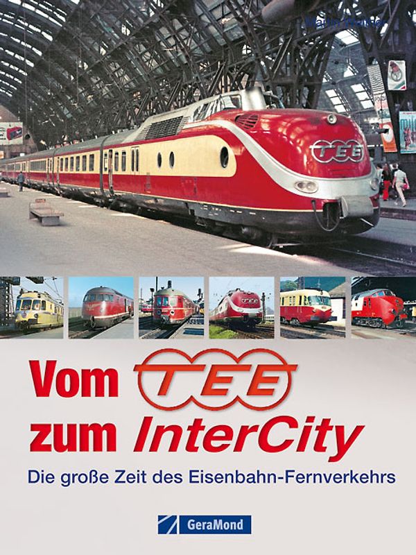 Vom TEE zum InterCity
