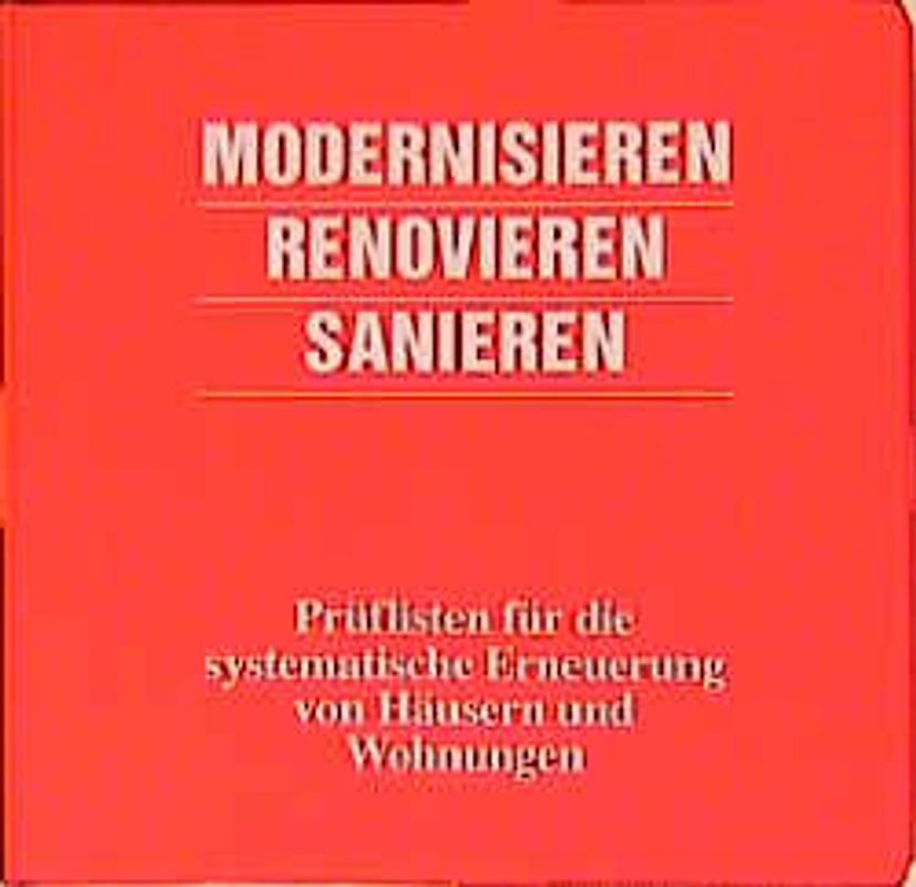 Modernisieren, renovieren, sanieren