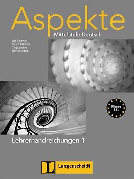 Aspekte 1 (B1+) - Lehrerhandreichungen. Mittelstufe Deutsch