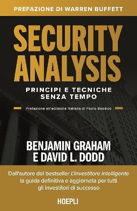 Security Analysis. Principi senza tempo per investire