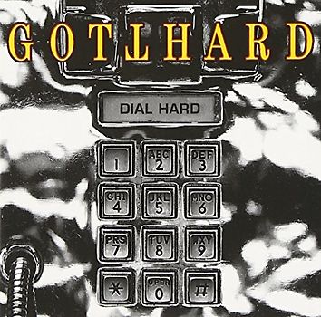 Gotthard - Dial Hard