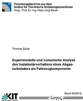 Experimentelle und numerische Analyse des Instationärverhaltens eines Abgasturboladers als Fahrzeugkomponente