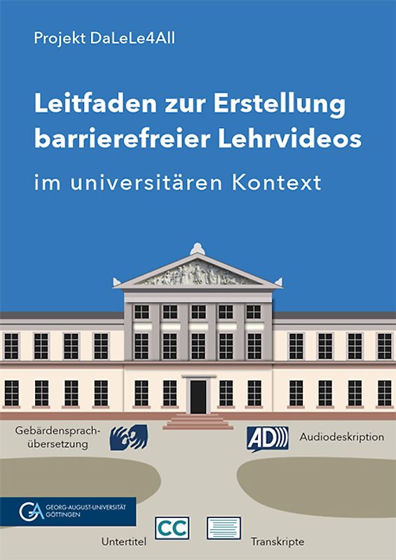 Leitfaden zur Erstellung barrierefreier Lehrvideos im universitären Kontext