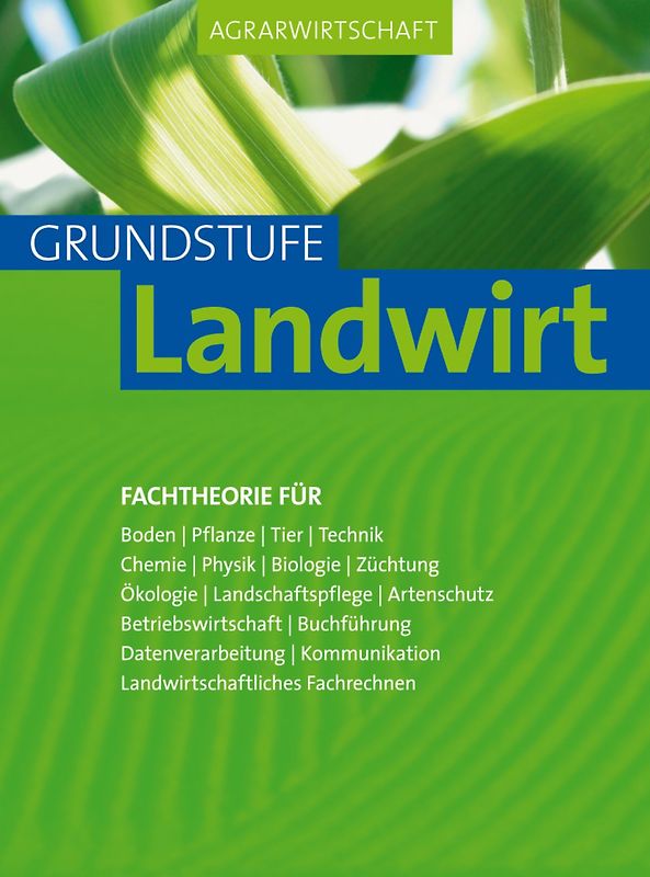 Agrarwirtschaft Grundstufe Landwirt