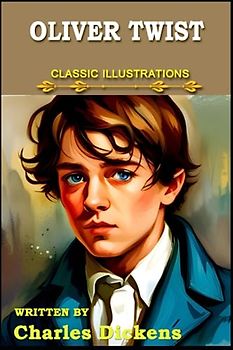 Oliver Twist: Classic Illustrations