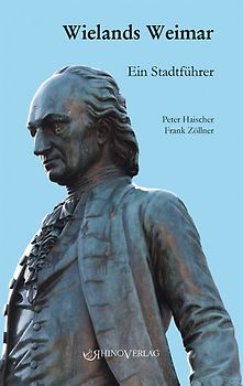 Wielands Weimar – Ein Stadtführer