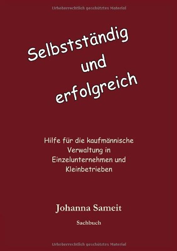 Selbstständig und erfolgreich