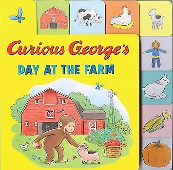Curious George's Day at the Farm (tabbed lift-the-flap)