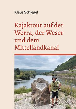 Kajaktour auf der Werra, der Weser und dem Mittellandkanal
