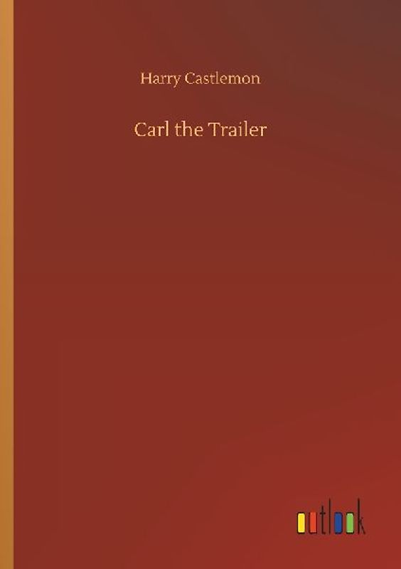 Carl the Trailer