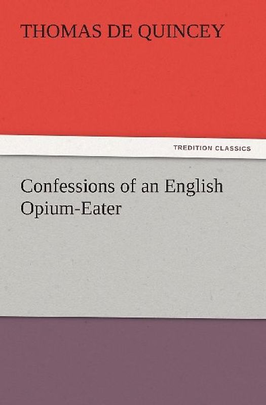 Confessions of an English Opium-Eater