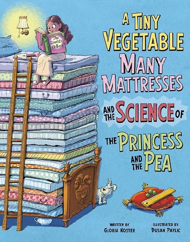 A Tiny Vegetable, Many Mattresses, and the Science of the Princess and the Pea