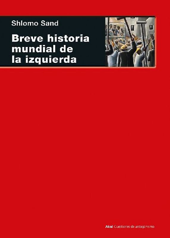 Breve historia mundial de la izquierda