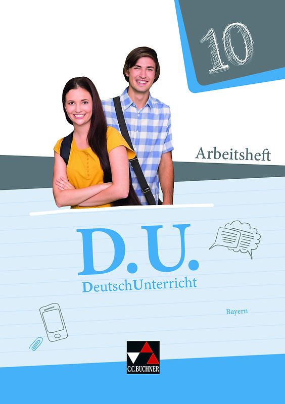 D.U. – DeutschUnterricht - Bayern / D.U. Bayern AH 10