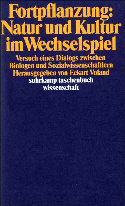 Fortpflanzung: Natur und Kultur im Wechselspiel